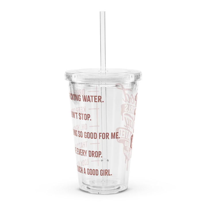 Good Girls Stay Hydrated - Water Cup product image (1)