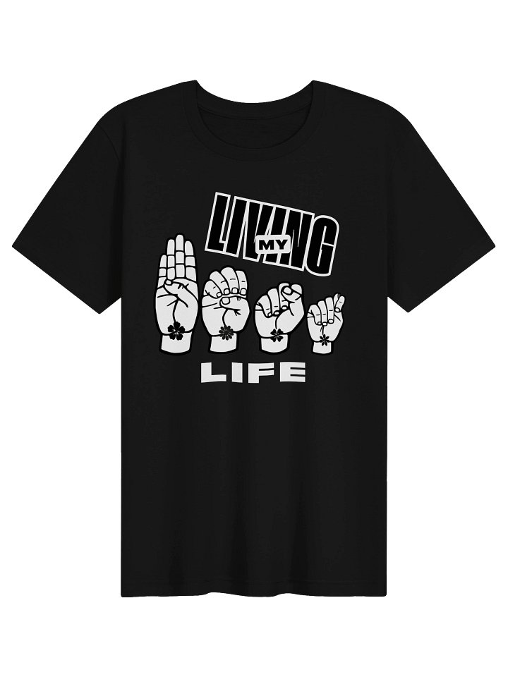 Living My Best Life ASL Tee product image (1)