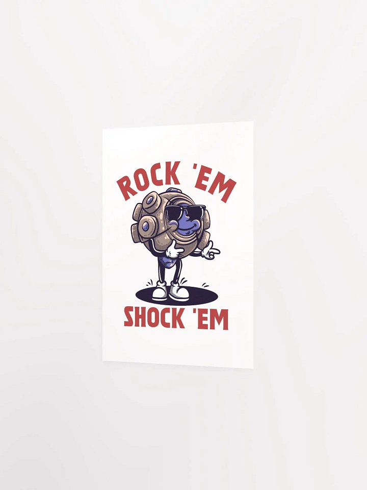 Rock 'Em & Shock 'Em Matte Poster product image (11)