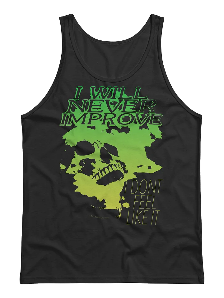 I WILL NEVER IMPROVE "TANK TOP" product image (1)