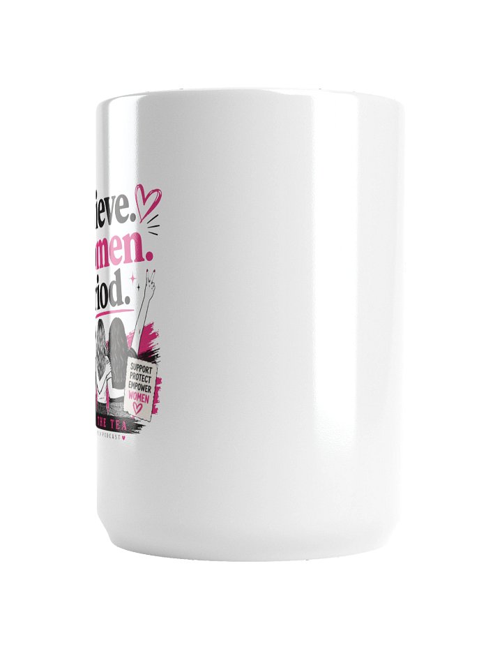 Believe Women Feminist Mug product image (2)