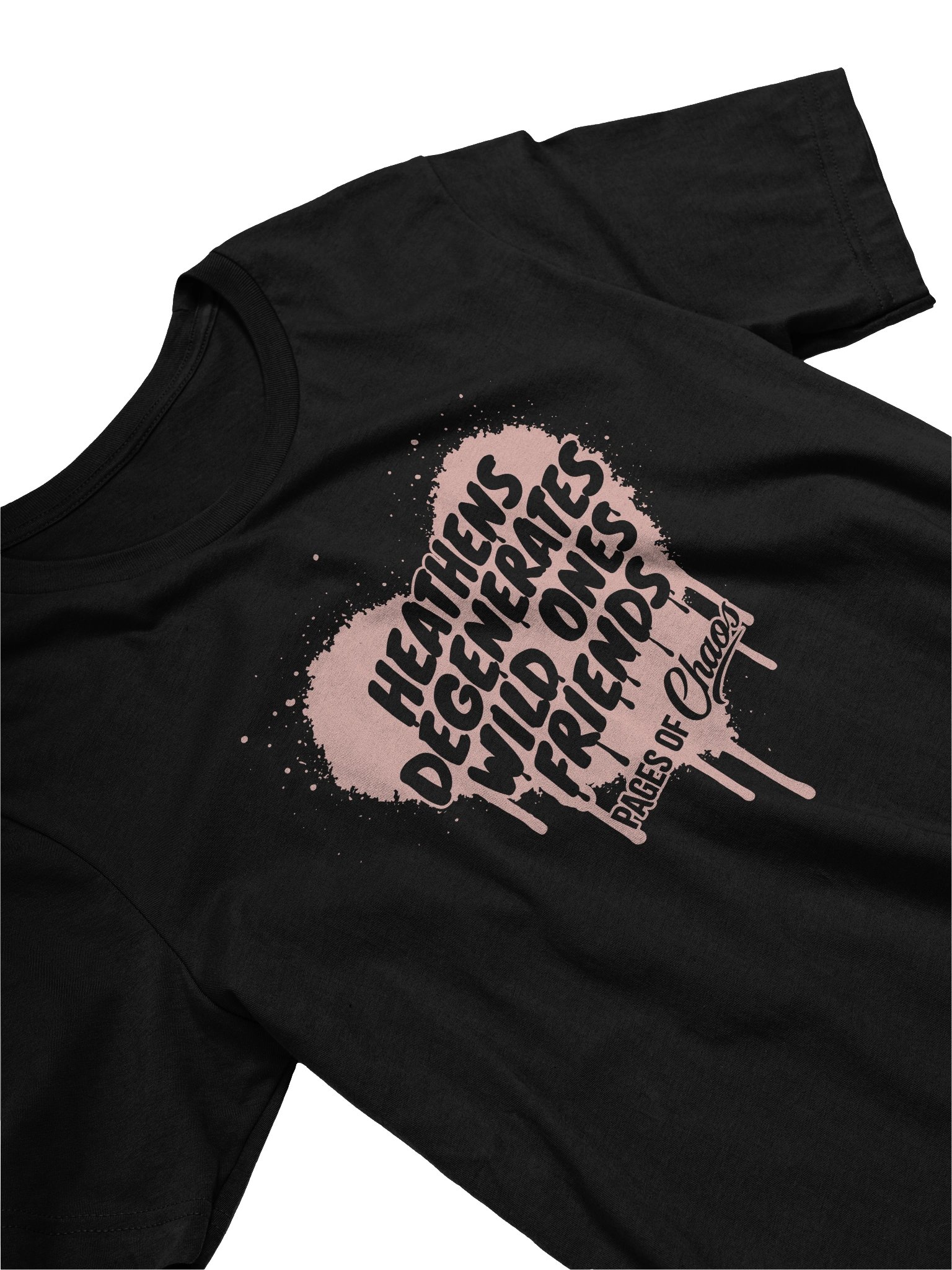 Heathens, Degenerates, Wild Ones, and Friends Tshirt - Pink product image (19)