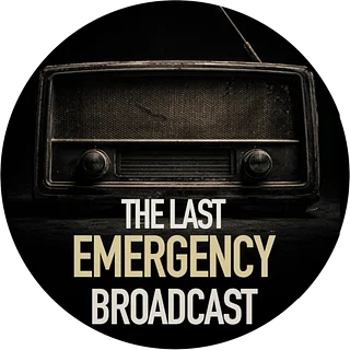 The Last Emergency Broadcast