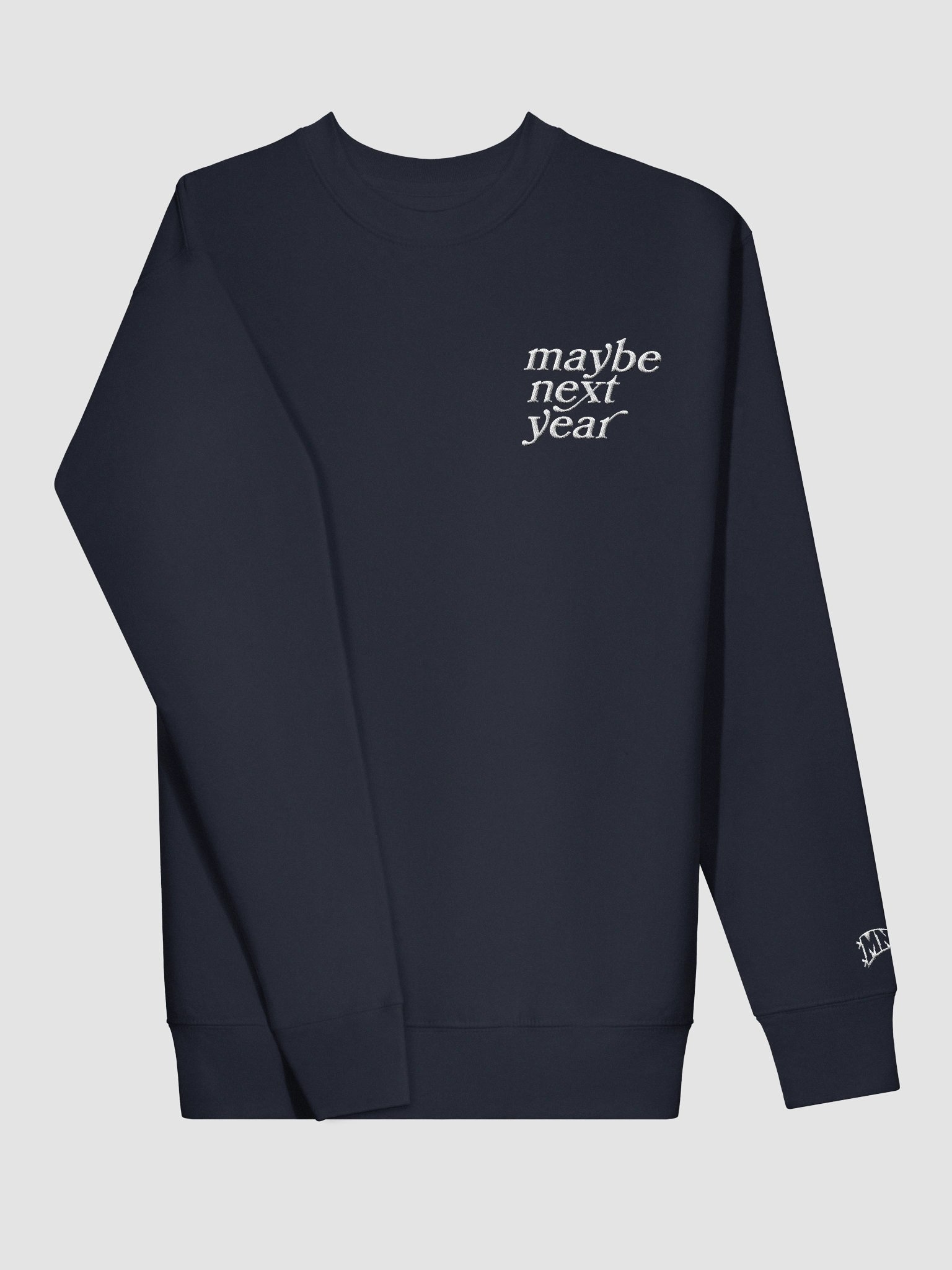 Maybe Next Year Script Home Crewneck product image (17)