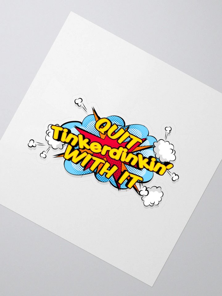 QUIT TINKERDIN STICKER product image (4)