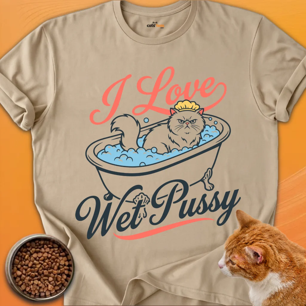 I Love Wet Pussy product image (2)