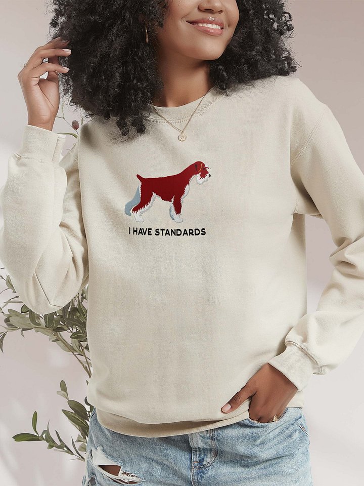 I Have Standards Sweatshirt (Embroidered) of a Standard Schnauzer(Brown) product image (2)