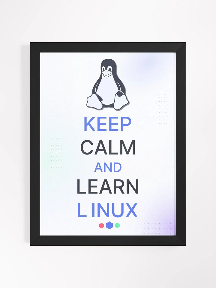Keep Calm and Learn Linux Frame product image (1)