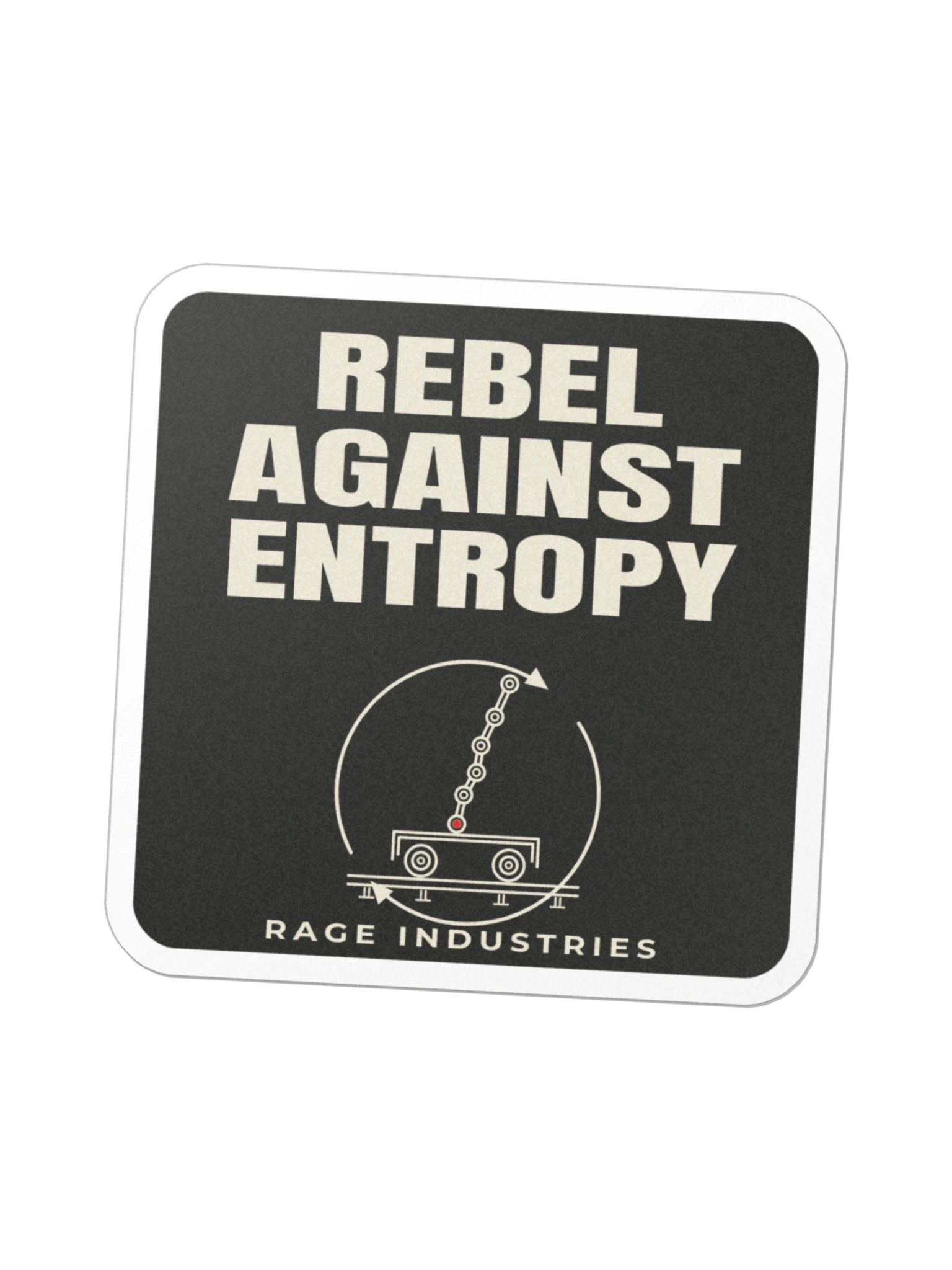 Rebel Against Entropy Die-Cut Sticker product image (1)