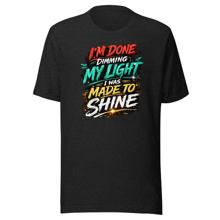 I’m Done Dimming My Light product image (1)