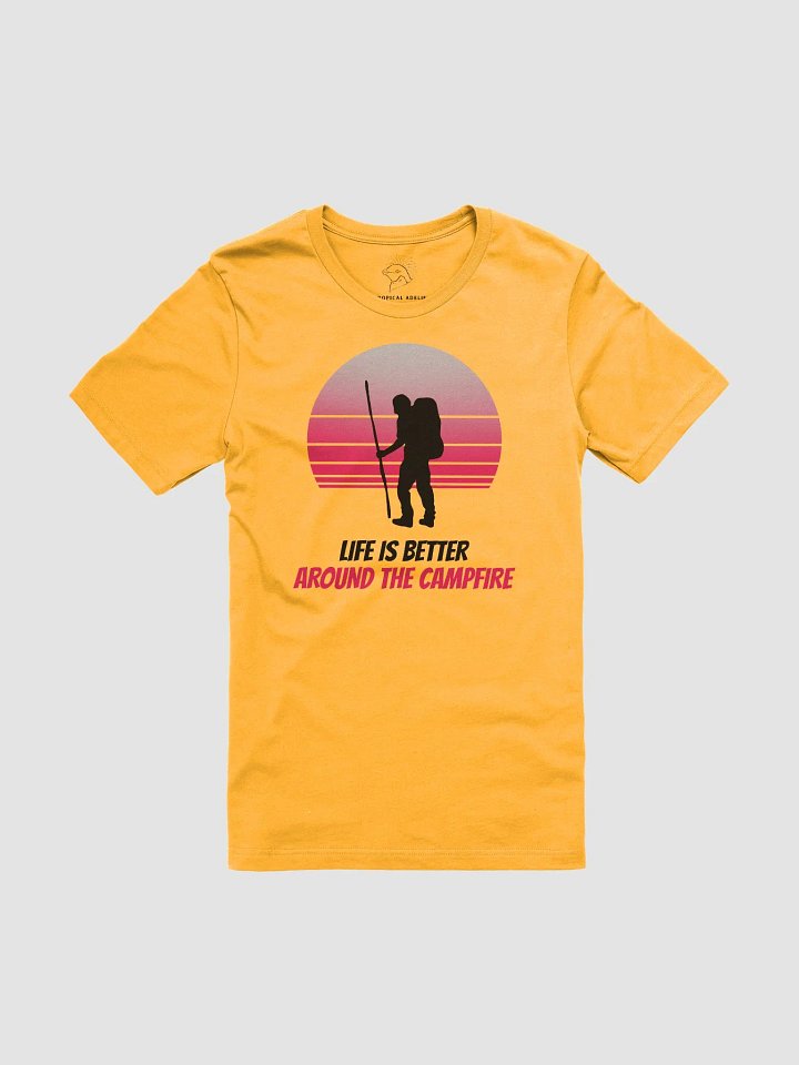 Life Is Better Around The Campfire Shirt #14 product image (1)