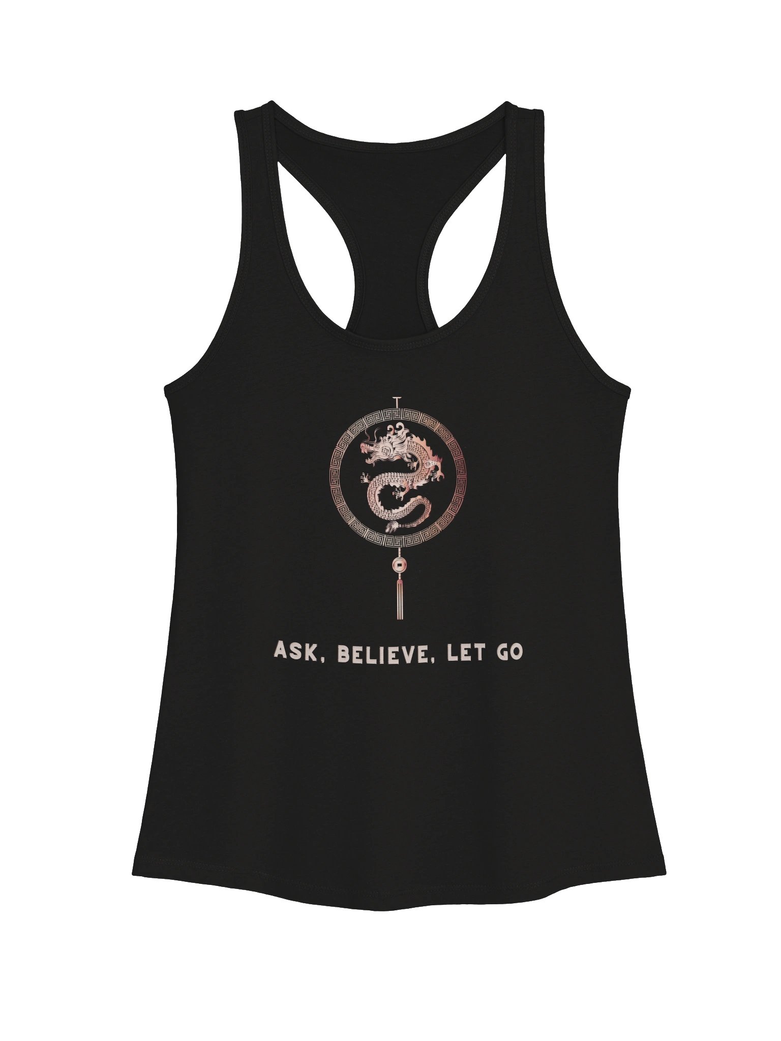 Ask, Believe, Let Go Dragon Tank product image (1)