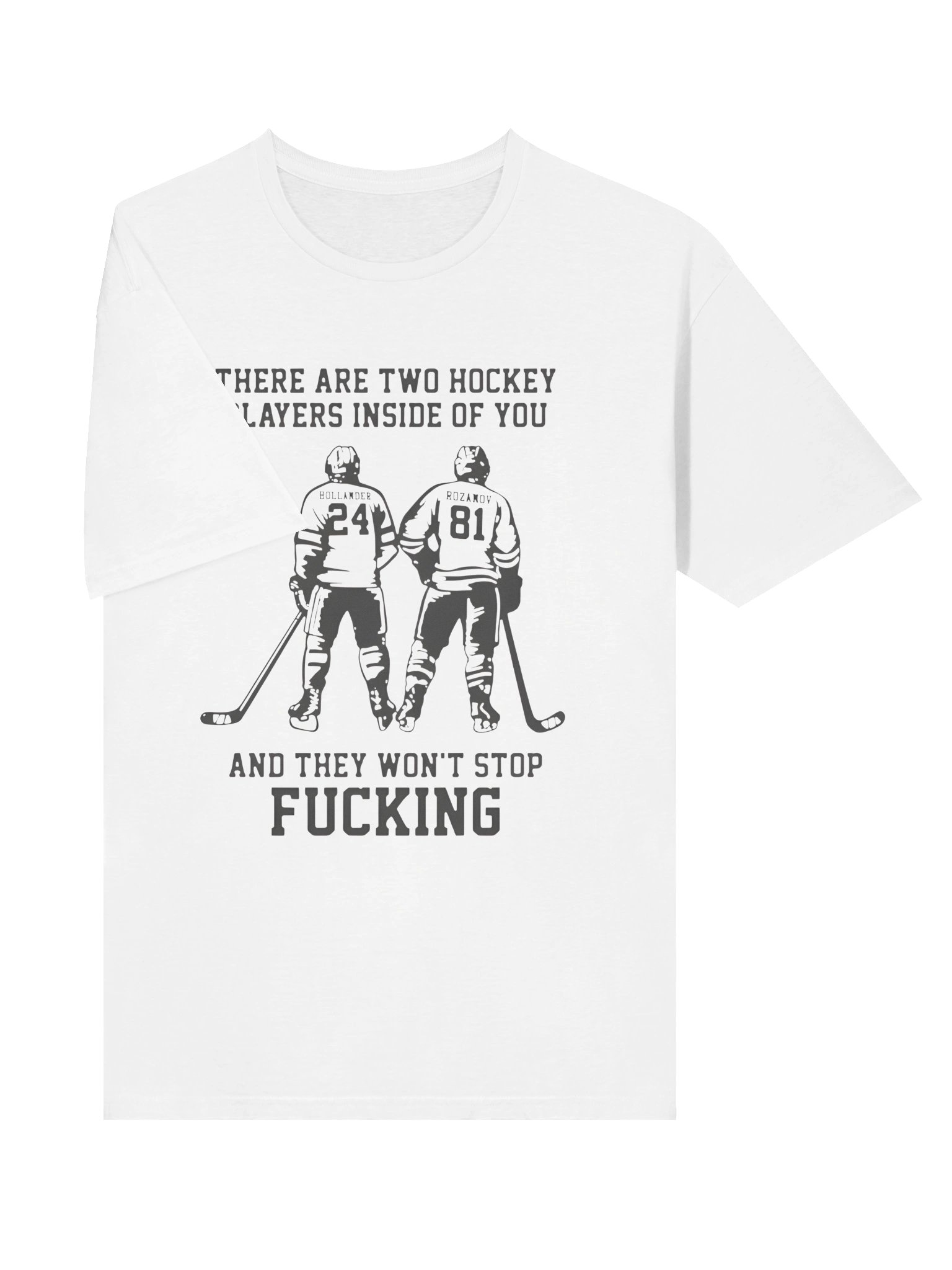 There Are Two Hockey Players Inside Of You And They Won’t Stop Fucking Shirt product image (3)