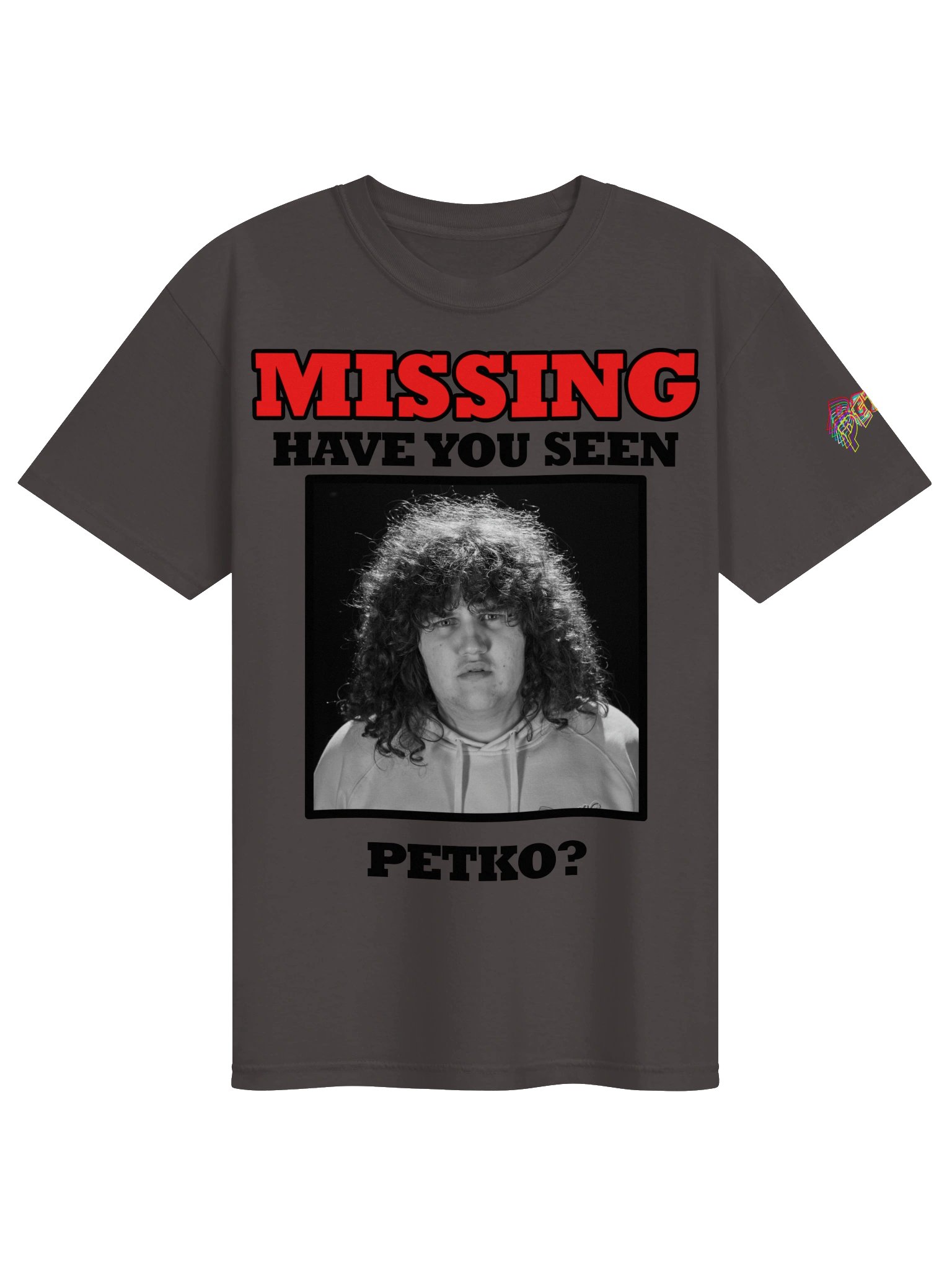 Have You Seen Petko? - MISSING Tee product image (1)