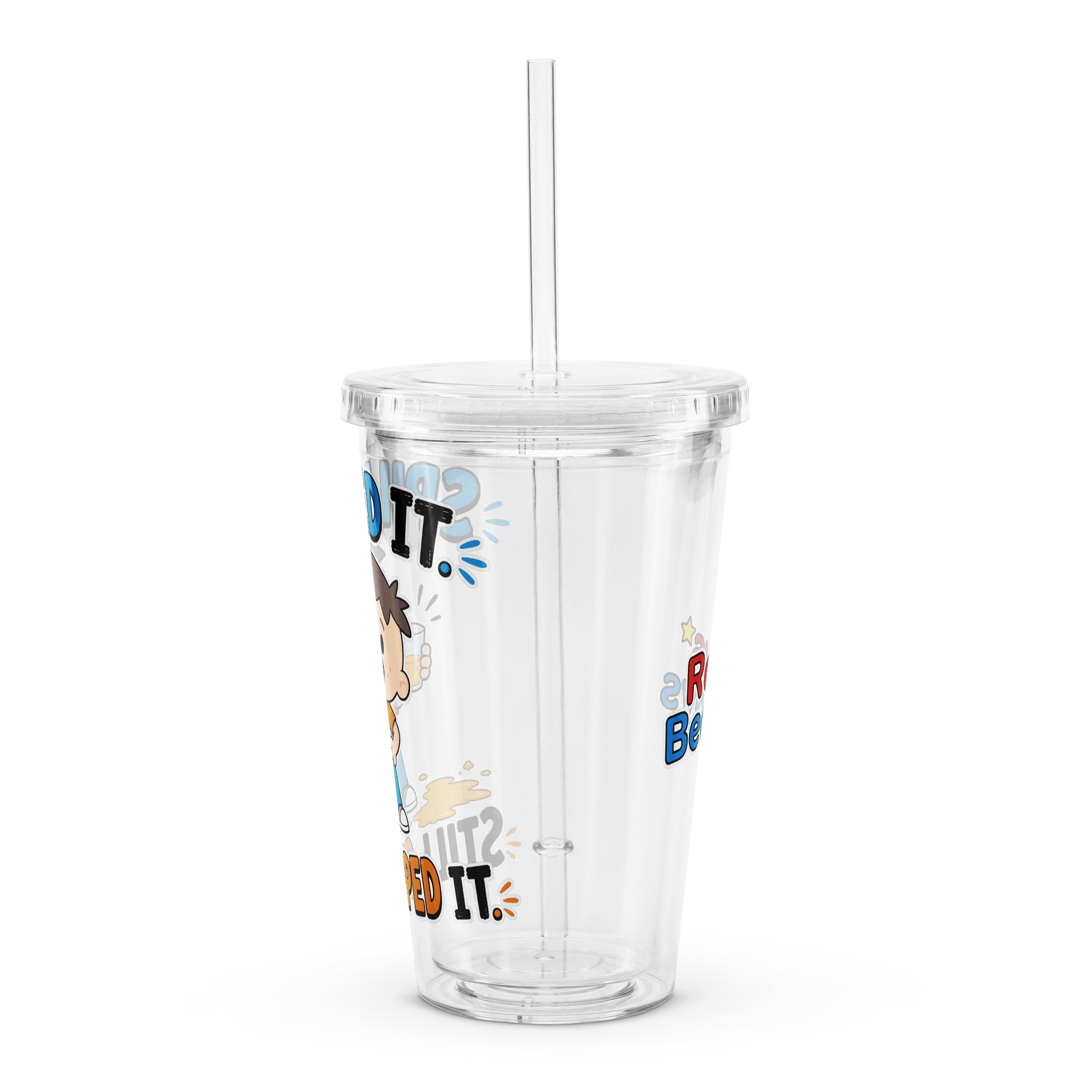 Spilled It. Still Sipped It. – Roys Bedoys Clear Tumbler product image (4)