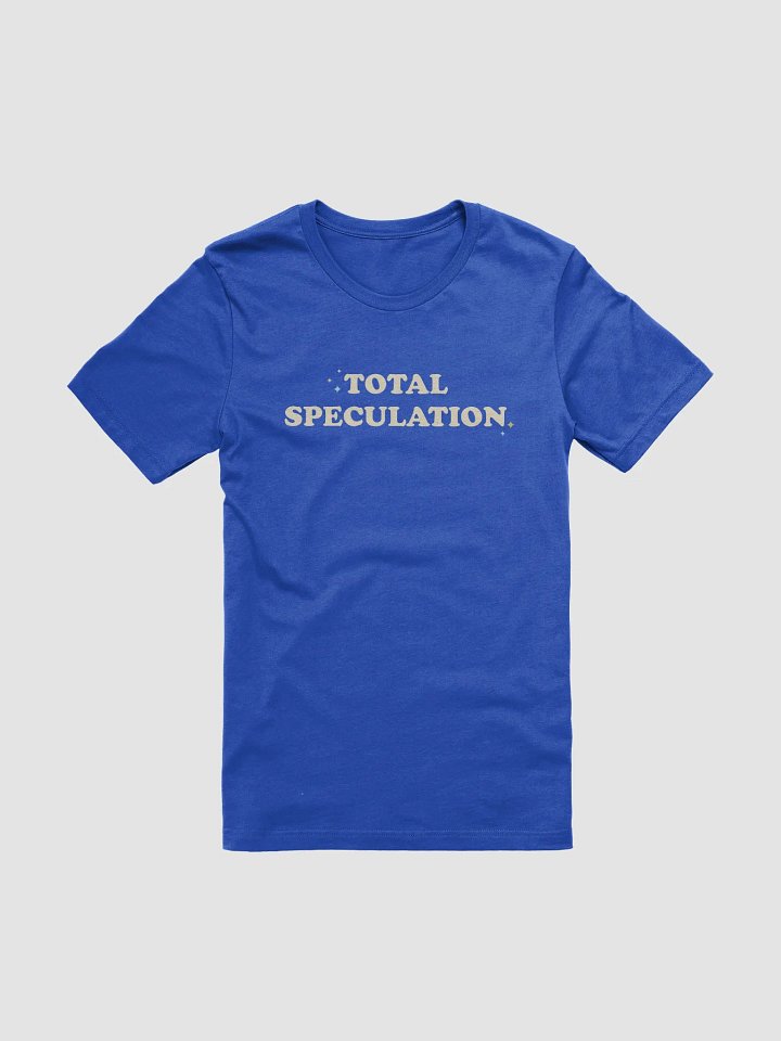 Total Speculation - T-Shirt product image (1)