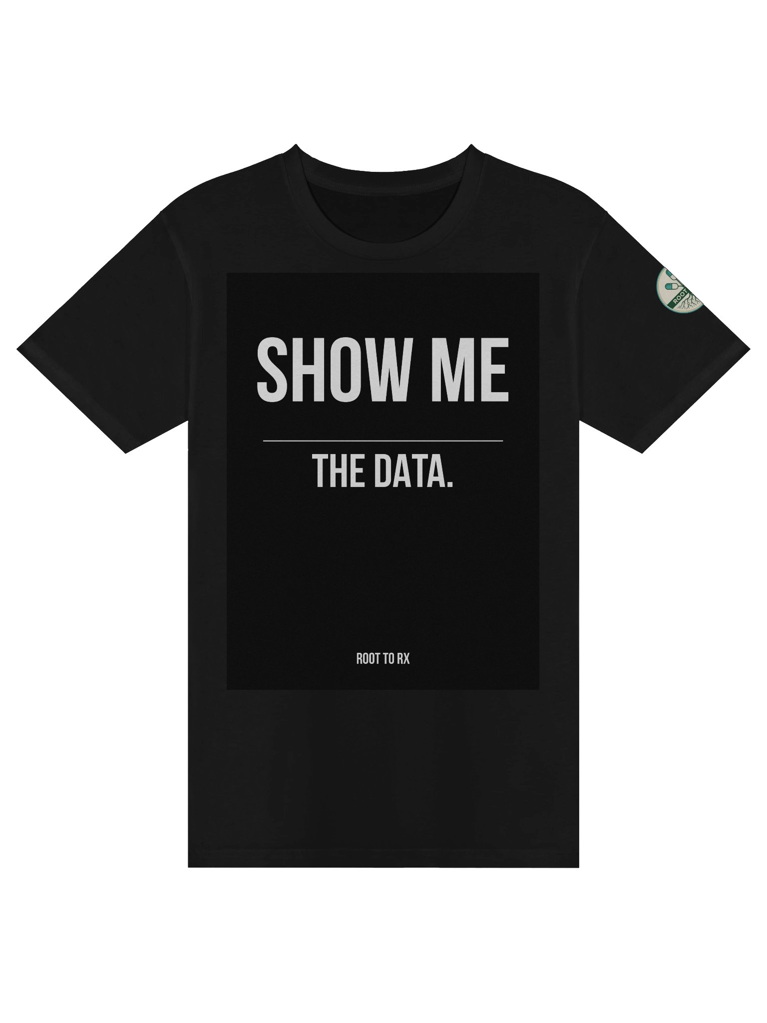 Show Me the Data. Tee product image (1)
