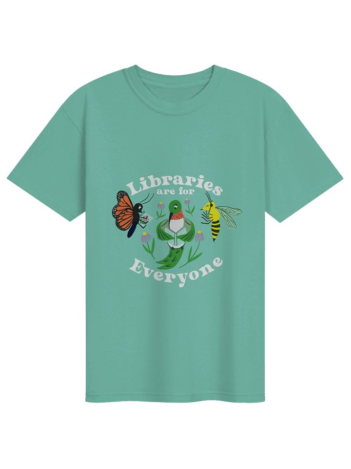Libraries are for Everyone T-Shirt (Colors) product image (1)
