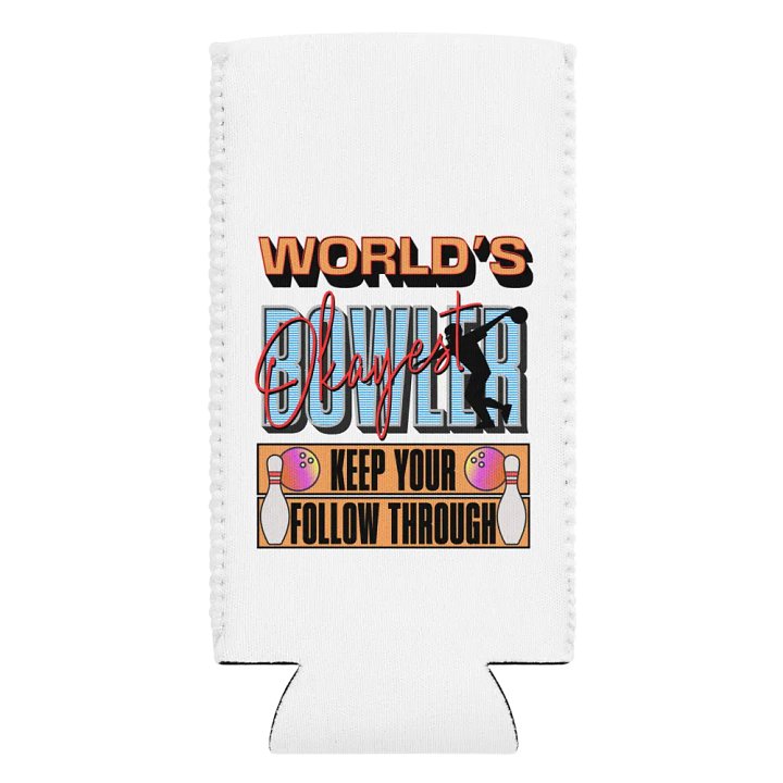 Worlds Okayest Bowler Can Cooler product image (2)