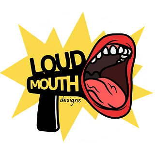 Loud Mouth Designs