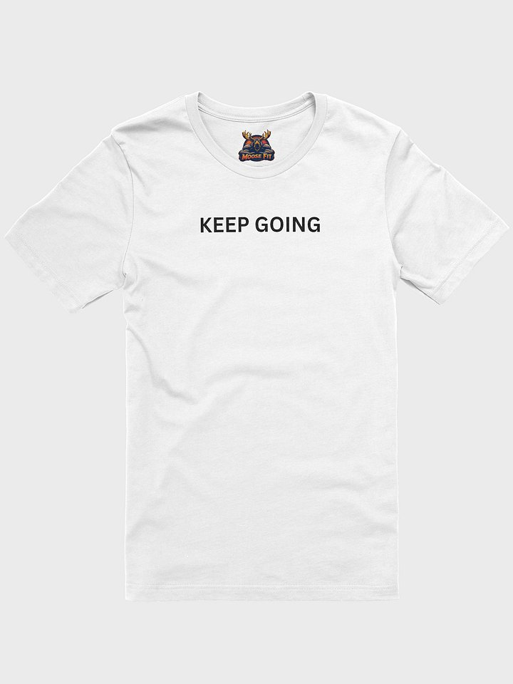 Keep Going White T-Shirt product image (1)
