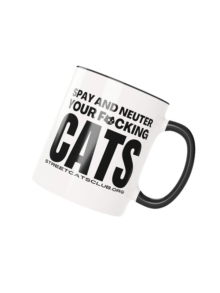 Spay and Neuter Your F*cking Cats Mug product image (3)
