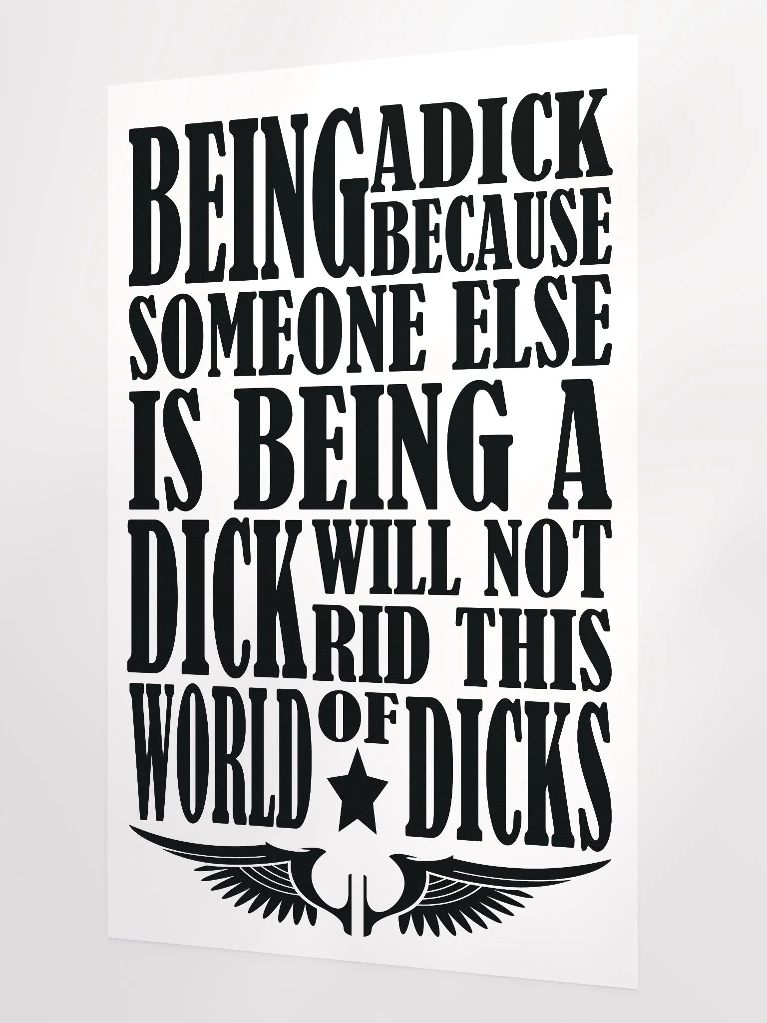 Behaviour - Stop Being A Dick - Enhanced Matte Paper Poster product image (1)