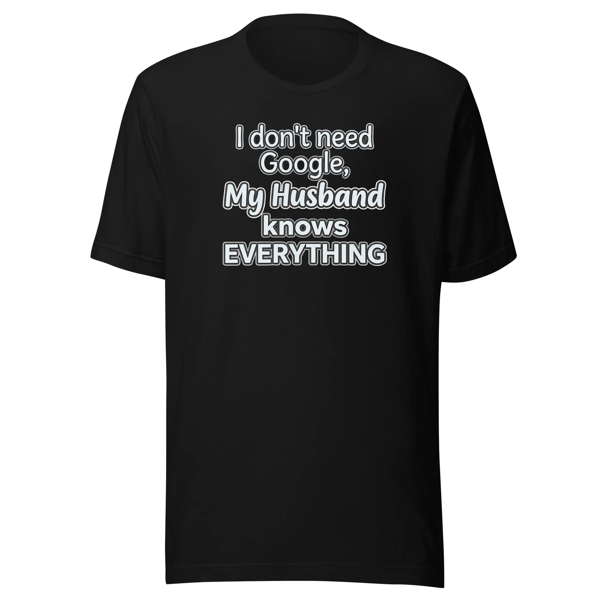 Women's My Husband Knows Everything Google Optional Tshirt product image (1)