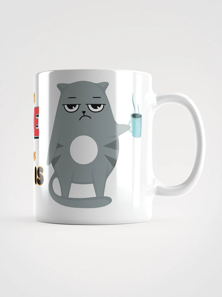 Cat with ATTITUDE... needs coffee! - MUG product image (2)