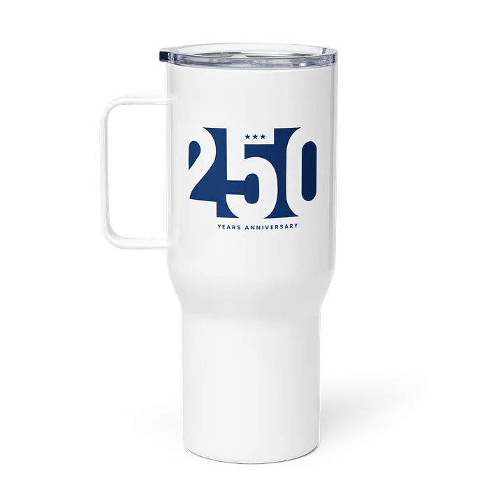 America's 250th Anniversary Travel Mug product image (1)