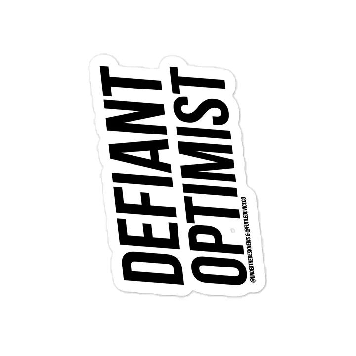 FUTILE DEVICE: DEFIANT OPTIMIST (STICKER) product image (1)