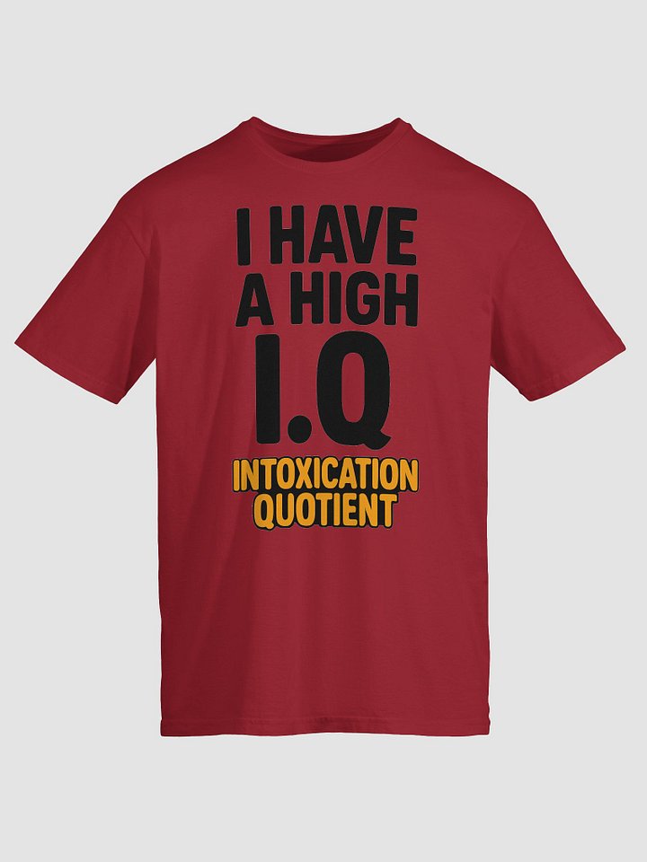 I Have a High I.Q. – Intoxication Quotient product image (1)