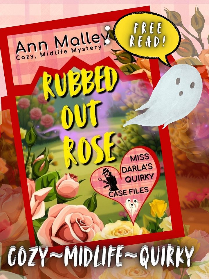 Rubbed out Rose: Miss Darla's Quirky Casefiles Begins Short & Satisfying Read product image (1)