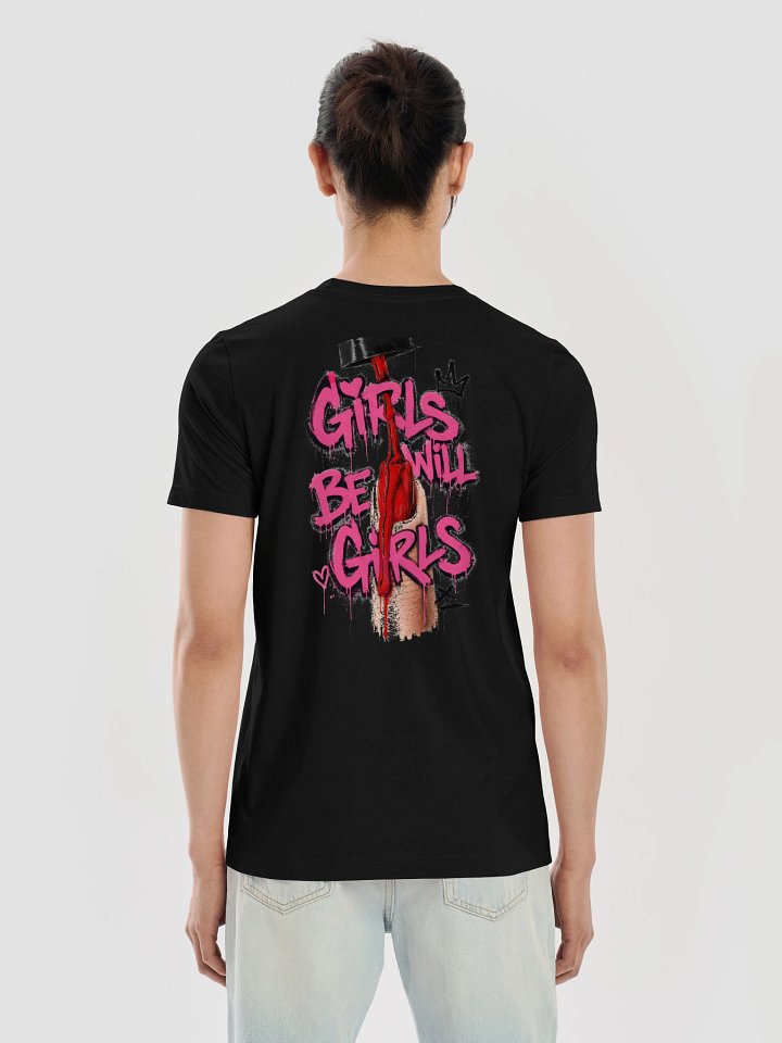 Girls Will Be Girls Street Tee — Unisex — view 6