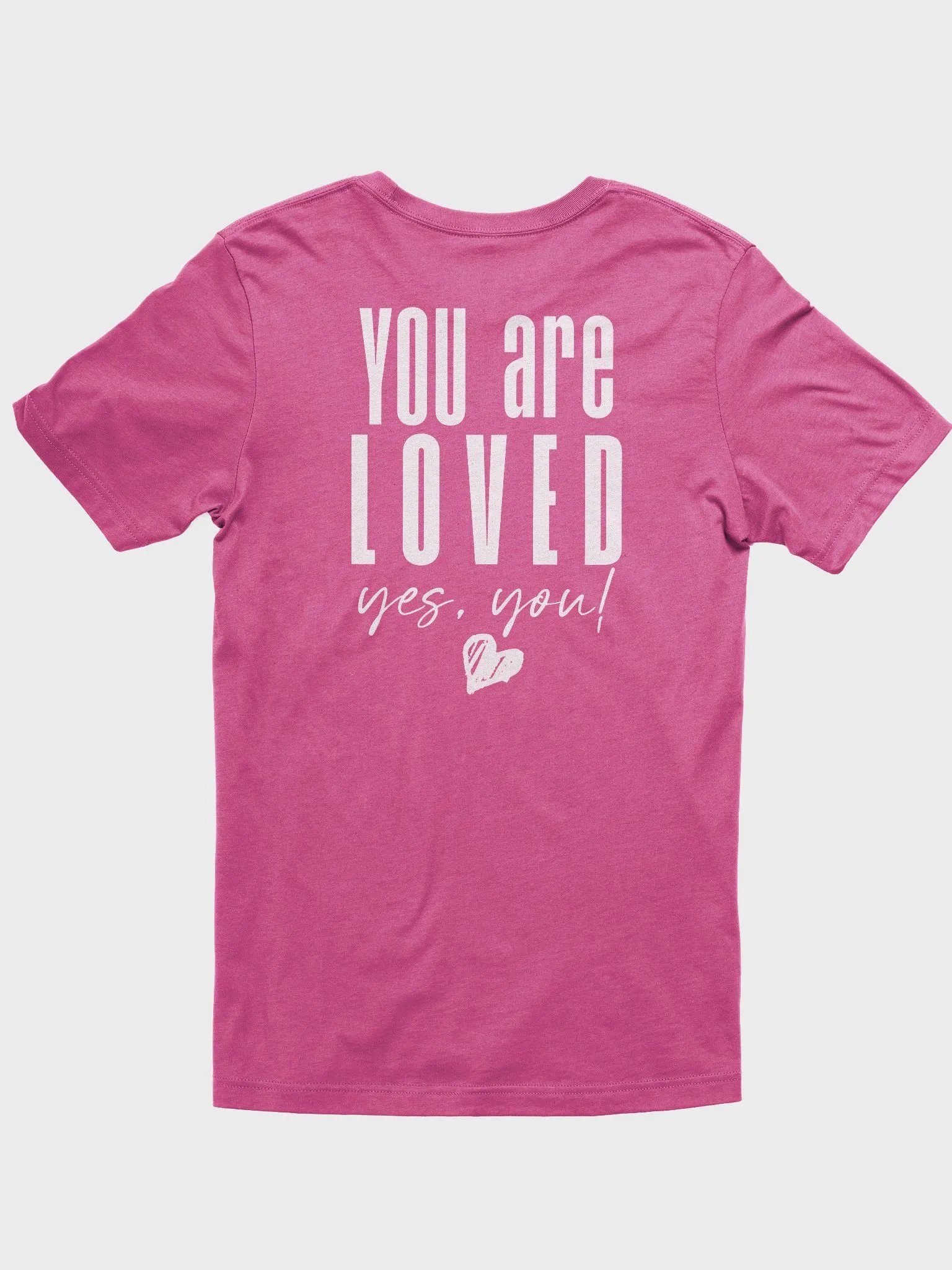 You are Loved T-Shirt product image (52)