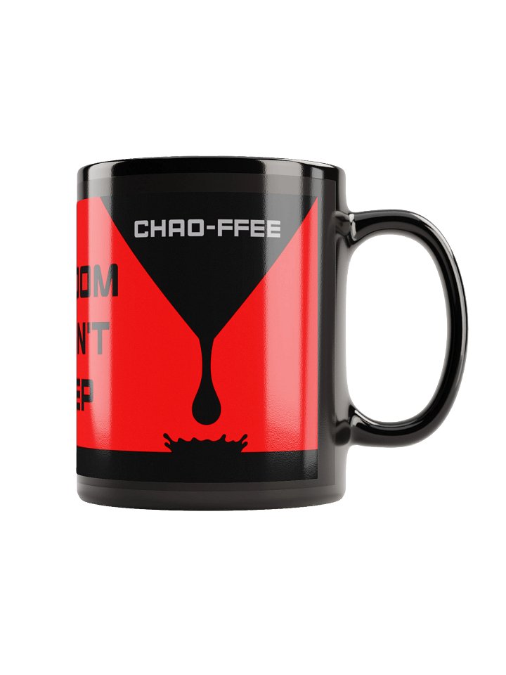 Chaoffee Mug [FREEDOM DOESN'T STEEP] product image (2)
