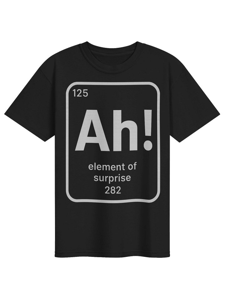 Ah Element Of Surprise Funny Chemistry Pun T-Shirt product image (1)