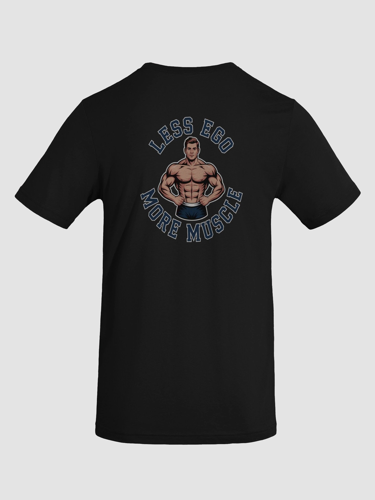 Less Ego, More Muscle Mantra Graphic Tee product image (1)