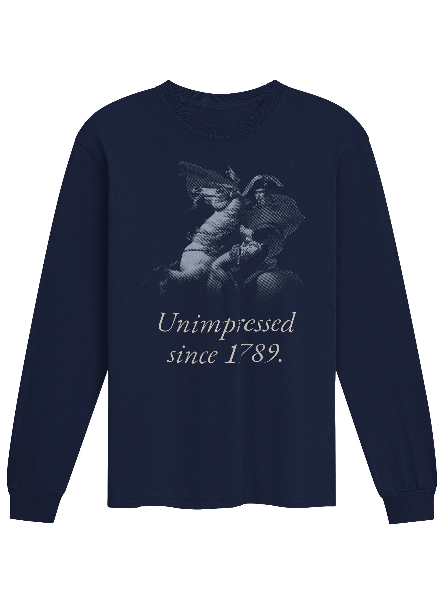 Unimpressed Since 1789 — Long Sleeve Tee product image (1)