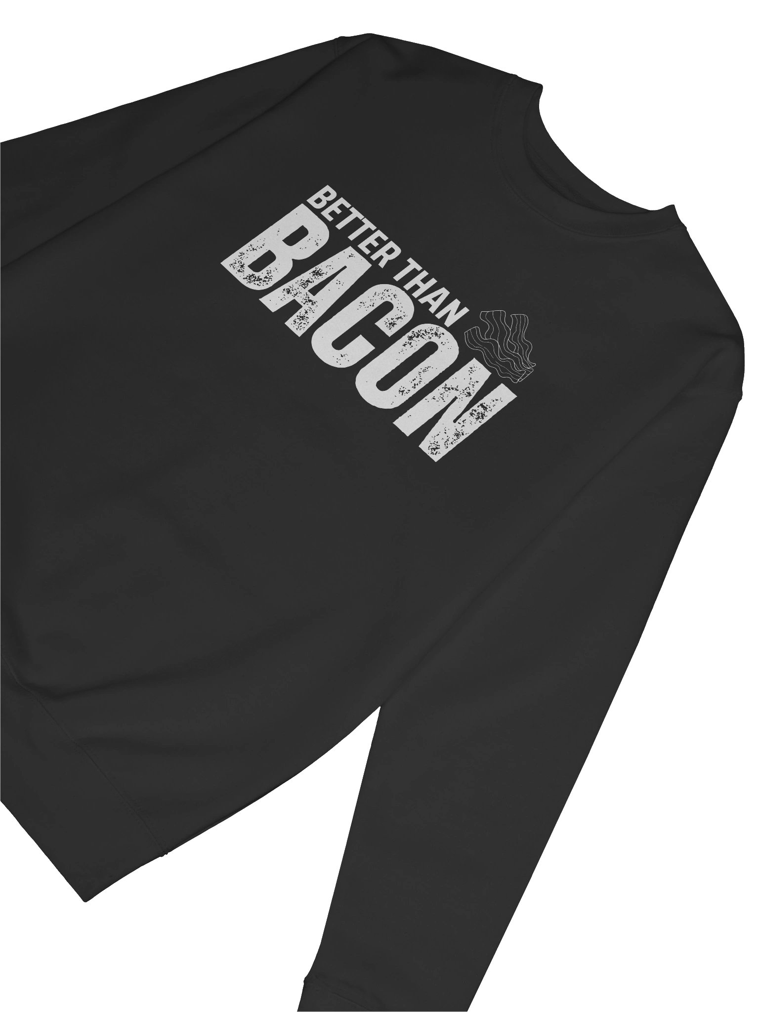 Better Than Bacon Sweatshirt product image (6)