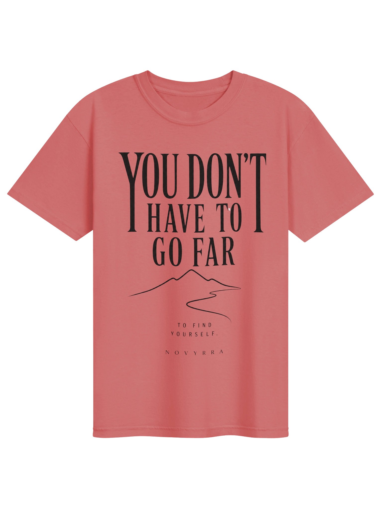 You Don't Have to Go Far | NOVYRRA product image (1)