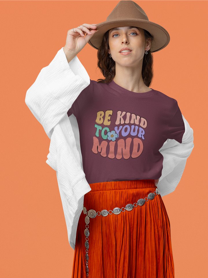 Be Kind To Your Mind Tee product image (1)