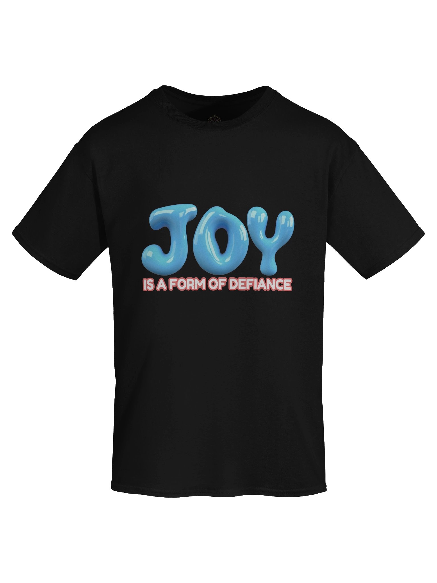 Joy Is A Form Of Defiance Unisex Print T-Shirt product image (7)