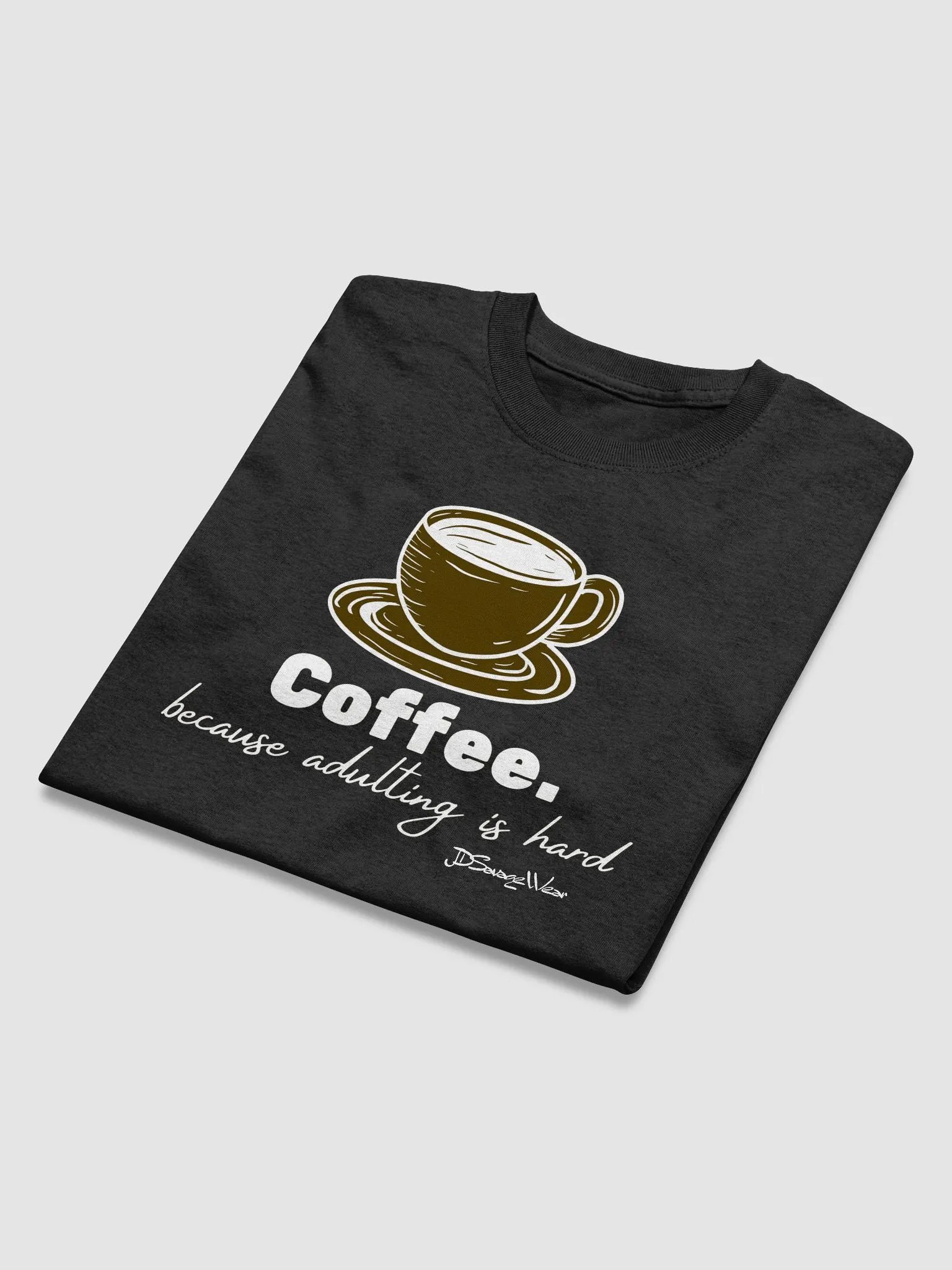 Savage Coffee. Because Adulting is Hard Gildan Heavyweight T-Shirt product image (3)