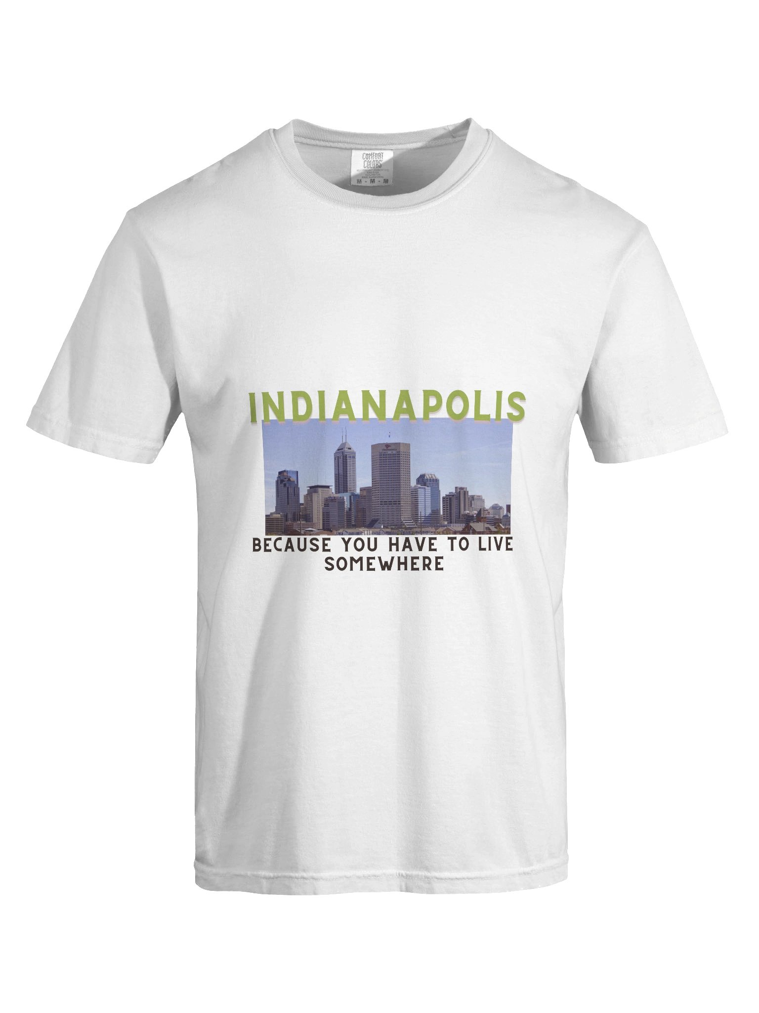 Indianapolis: Because You Have to Live Somewhere Kisscut T-Shirt product image (7)
