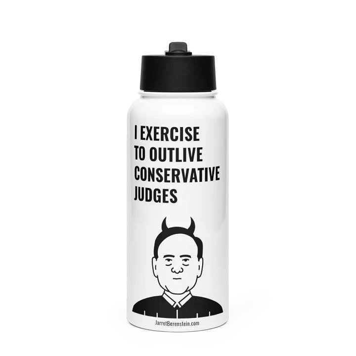 I Exercise to Outlive Conservative Judges product image (1)