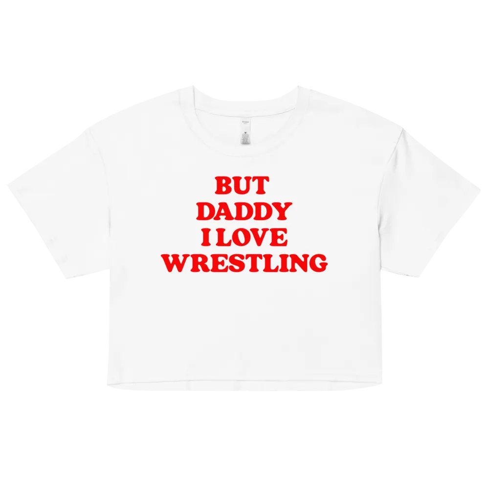 But Daddy, I Love Wrestling Crop Top (Red Font) product image (13)