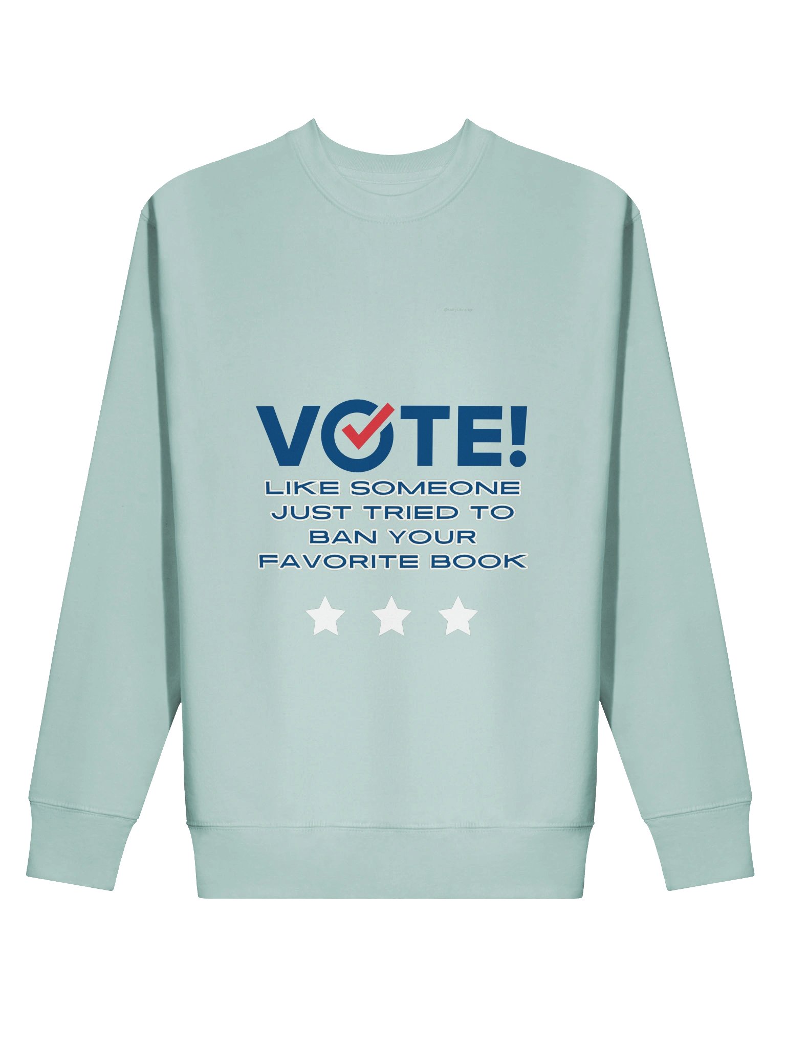 Librarians Vote Sweatshirt - Banned Books product image (2)
