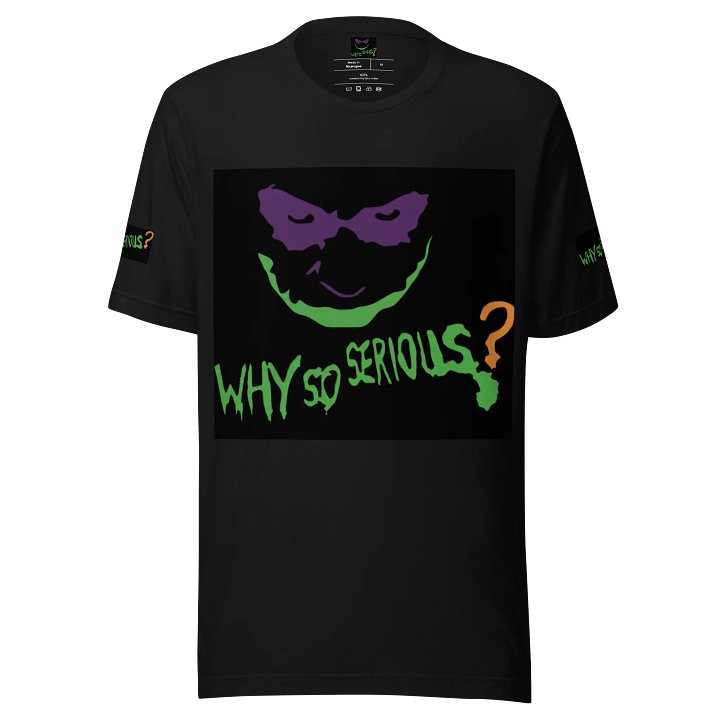 Why So Serious? Big Print Unisex T-Shirt product image (1)