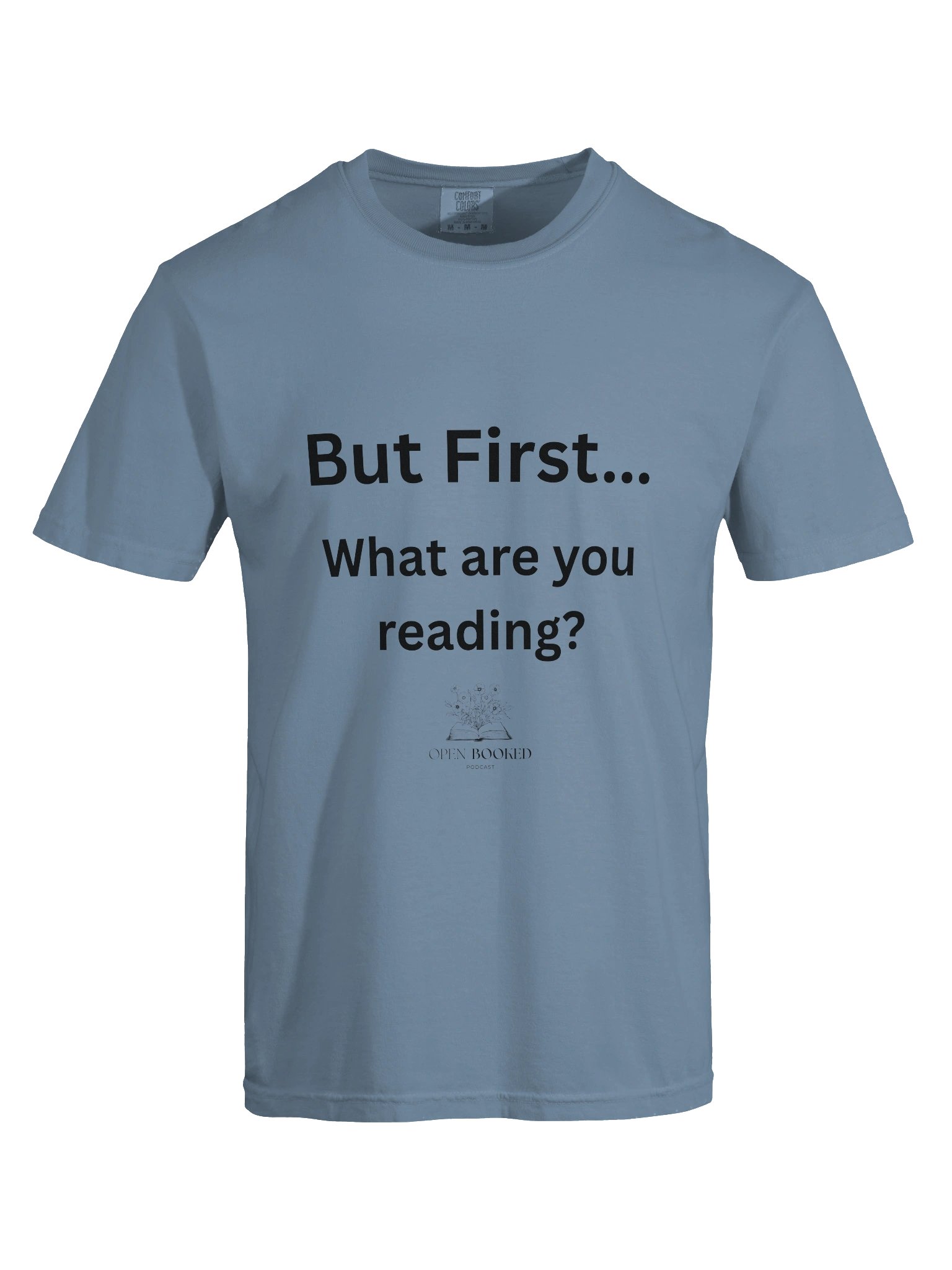 But First, What Are You Reading Comfort Colors O/B Tee product image (34)